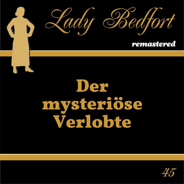 Book cover for Folge 45: Der mysteriöse Verlobte