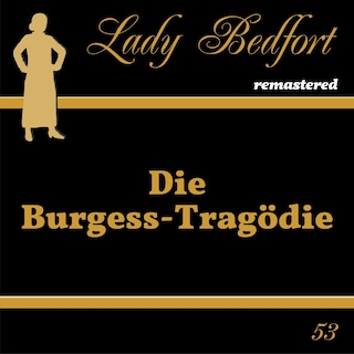 Folge 53: Die Burgess-Tragödie als Hörbuch