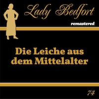 Folge 74: Die Leiche aus dem Mittelalter