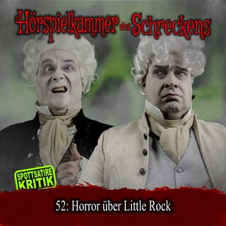 Folge 52: Horror über Little Rock als Hörbuch