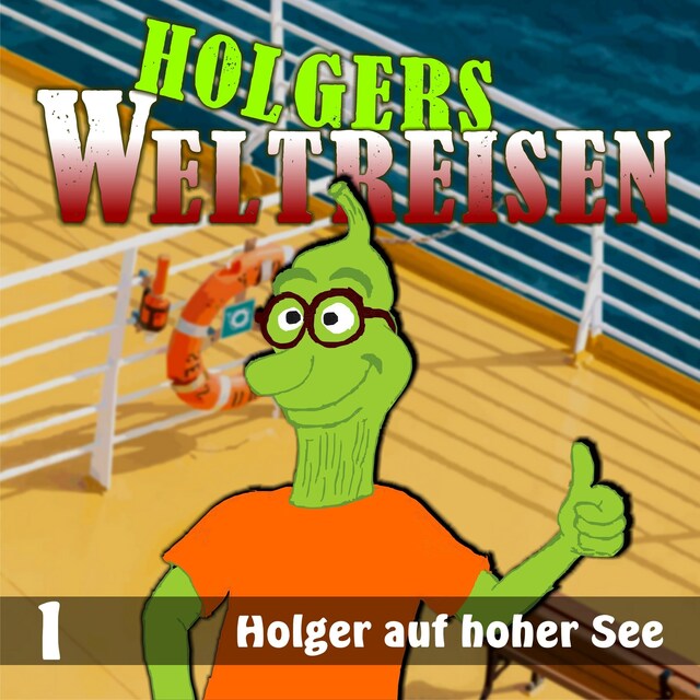 Book cover for Folge 1: Holger auf hoher See