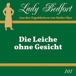 Folge 101: Die Leiche ohne Gesicht als Hörbuch