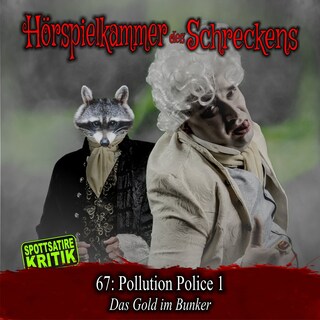 Folge 67: Pollution Police 1 - Das Gold im Bunker als Hörbuch