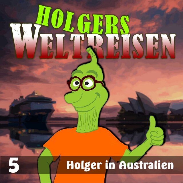 Copertina del libro per Folge 5: Holger in Australien