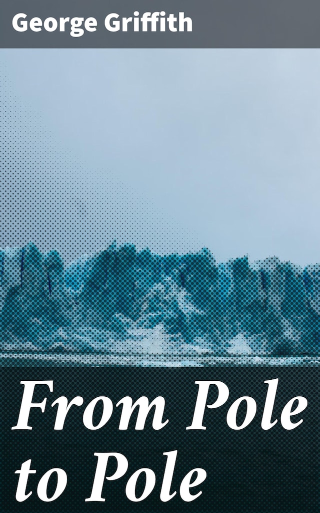 Couverture de livre pour From Pole to Pole
