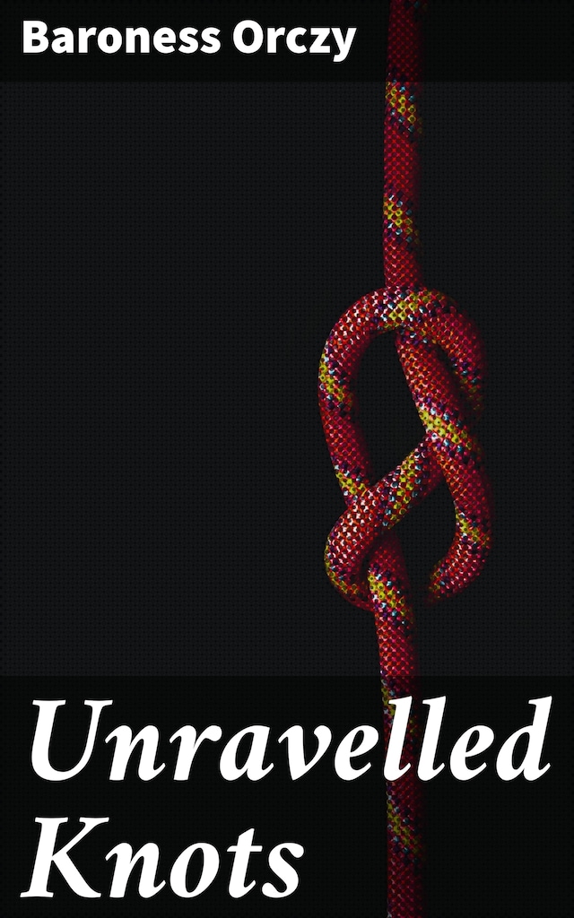 Okładka książki dla Unravelled Knots