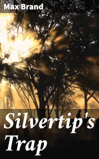 Silvertip's Trap bookCoverFor