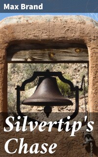Silvertip's Chase
