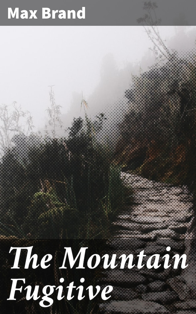 The Mountain Fugitive
