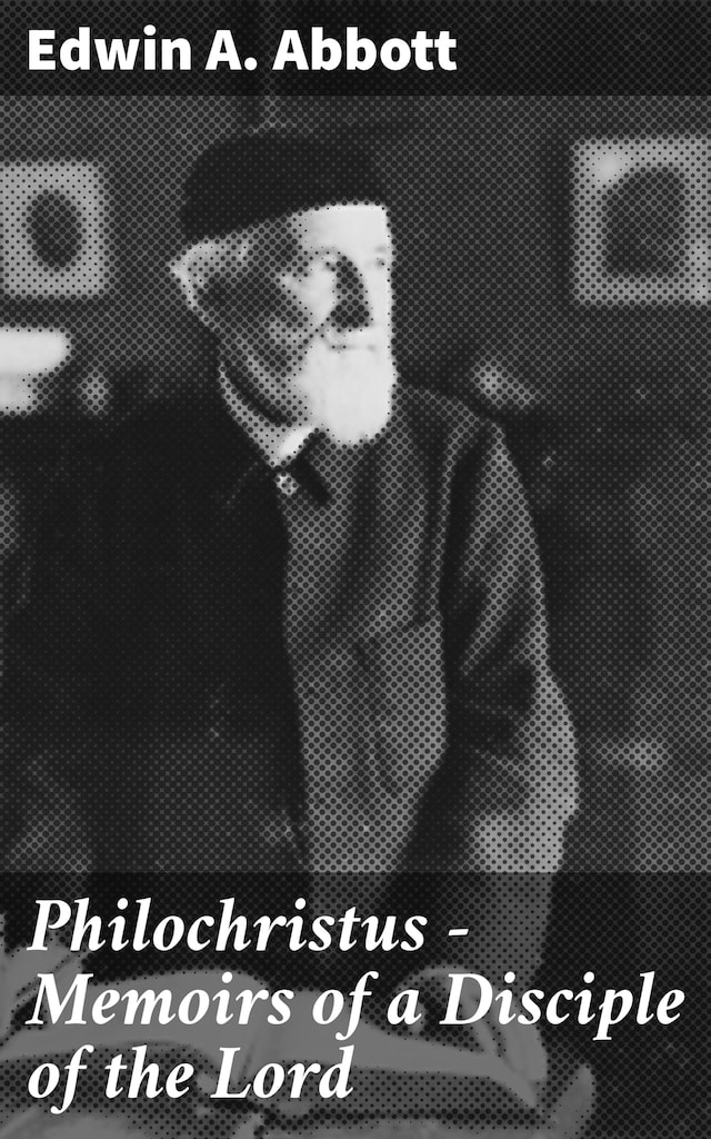 Boekomslag van Philochristus - Memoirs of a Disciple of the Lord