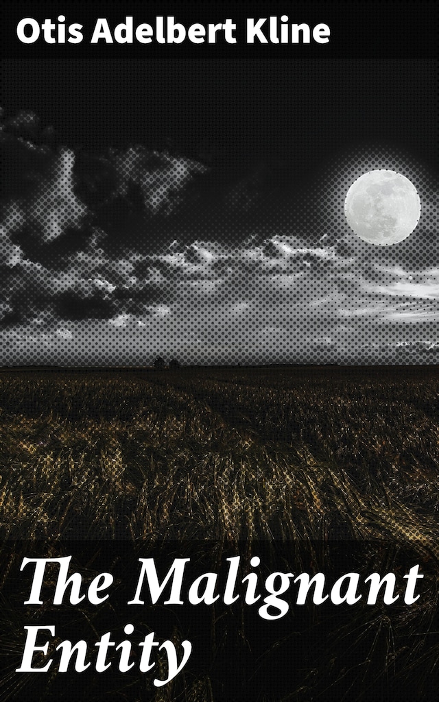 Book cover for The Malignant Entity