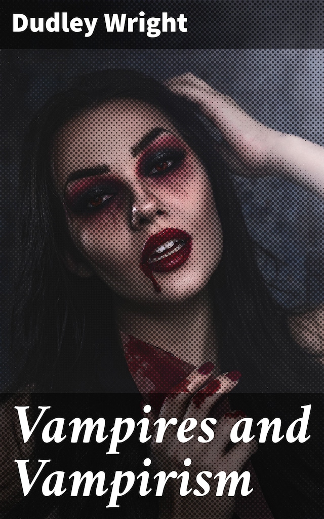 Book cover for Vampires and Vampirism