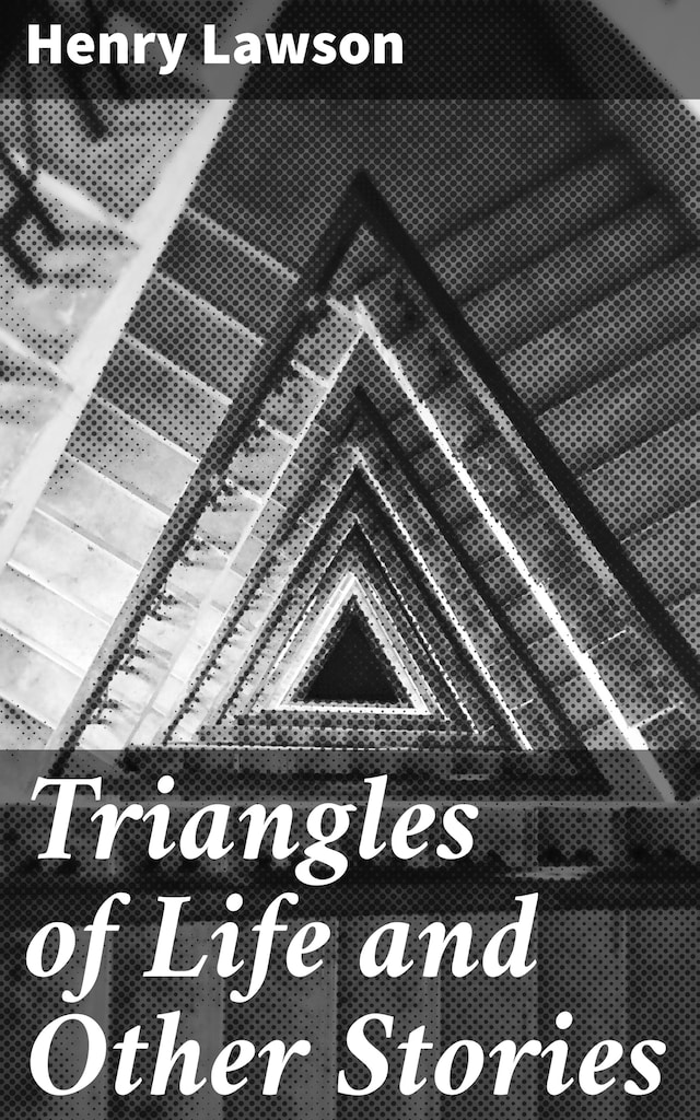Kirjankansi teokselle Triangles of Life and Other Stories