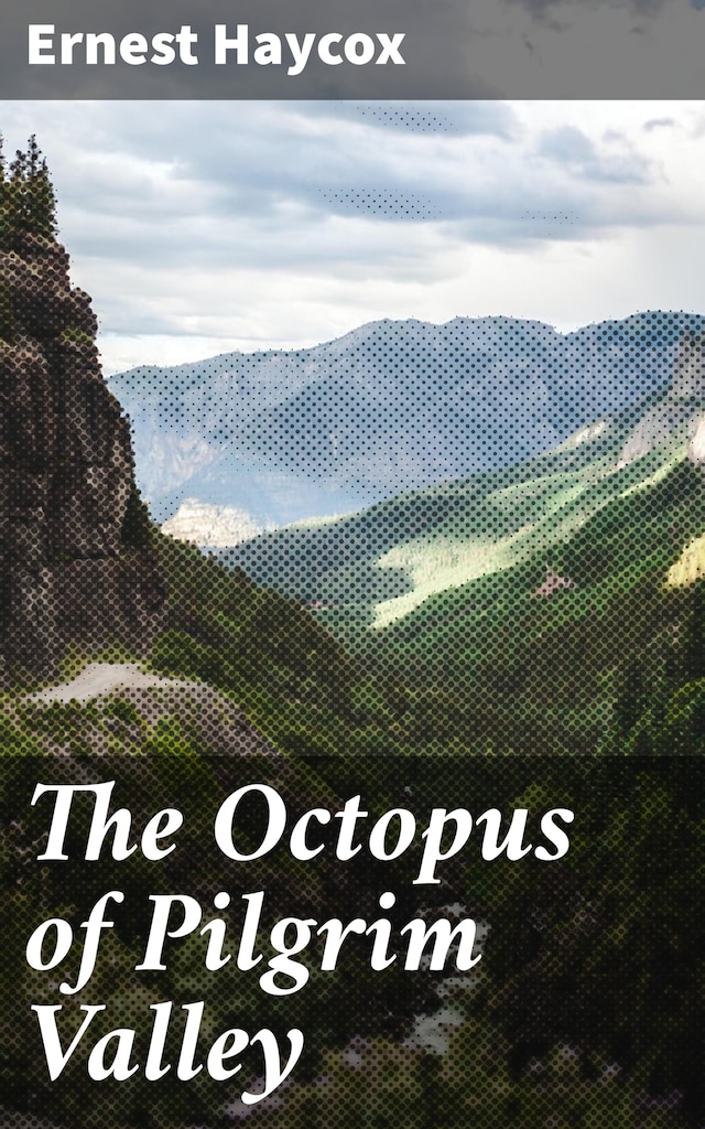 Book cover for The Octopus of Pilgrim Valley