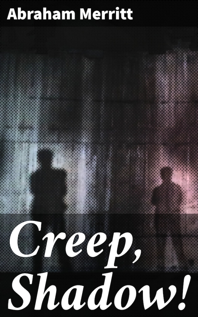 Kirjankansi teokselle Creep, Shadow!