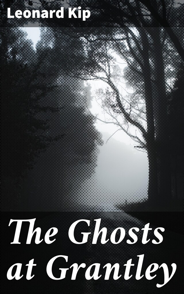 Book cover for The Ghosts at Grantley