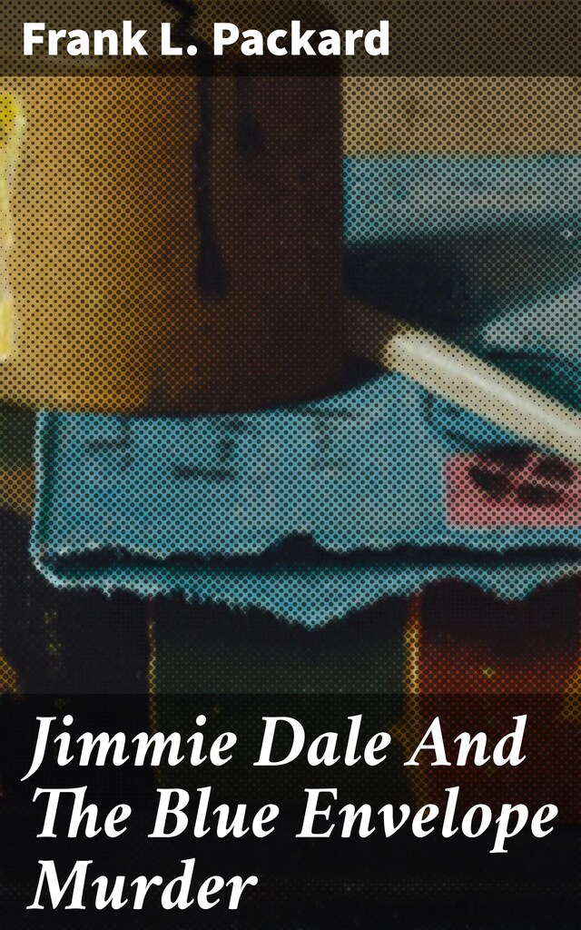 Buchcover für Jimmie Dale And The Blue Envelope Murder