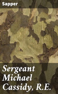 Sergeant Michael Cassidy, R.E.