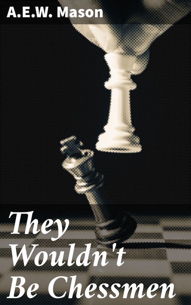 Book cover for They Wouldn't Be Chessmen
