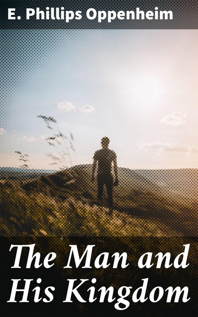 Book cover for The Man and His Kingdom
