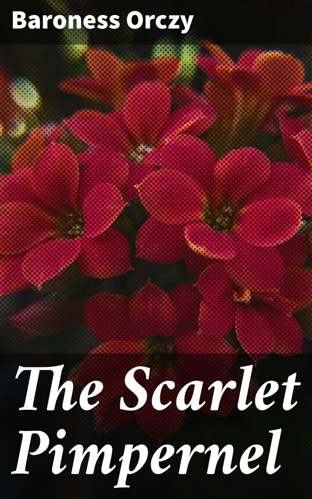 Kirjankansi teokselle The Scarlet Pimpernel