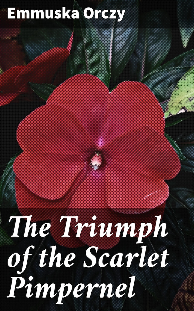 Book cover for The Triumph of the Scarlet Pimpernel