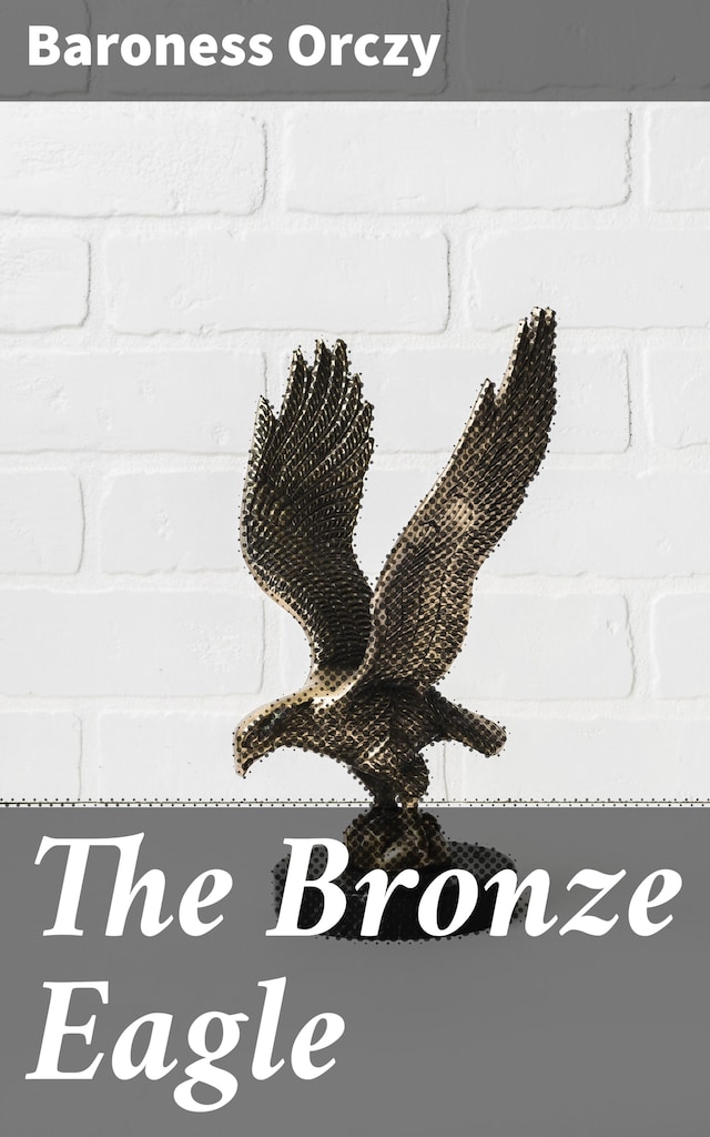 Boekomslag van The Bronze Eagle