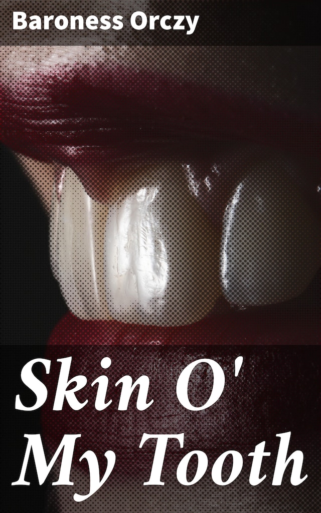 Book cover for Skin O' My Tooth