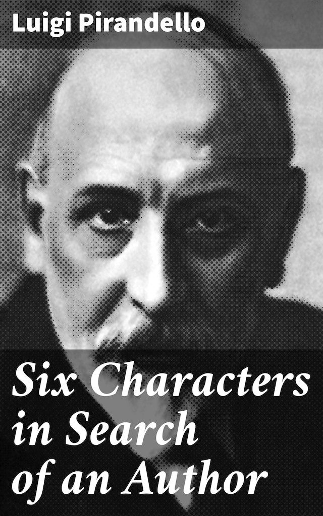 Couverture de livre pour Six Characters in Search of an Author
