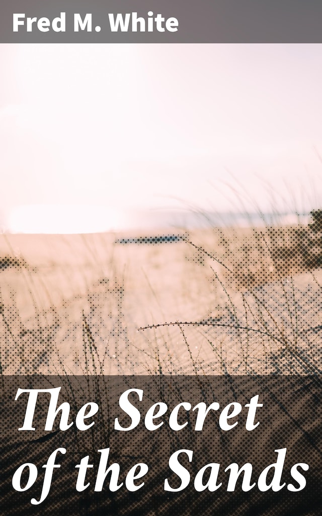 Book cover for The Secret of the Sands