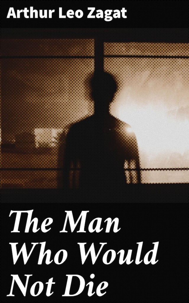 Boekomslag van The Man Who Would Not Die