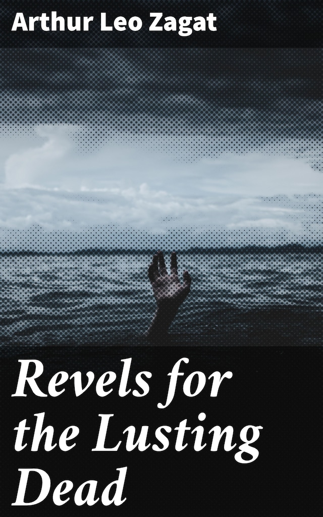 Boekomslag van Revels for the Lusting Dead