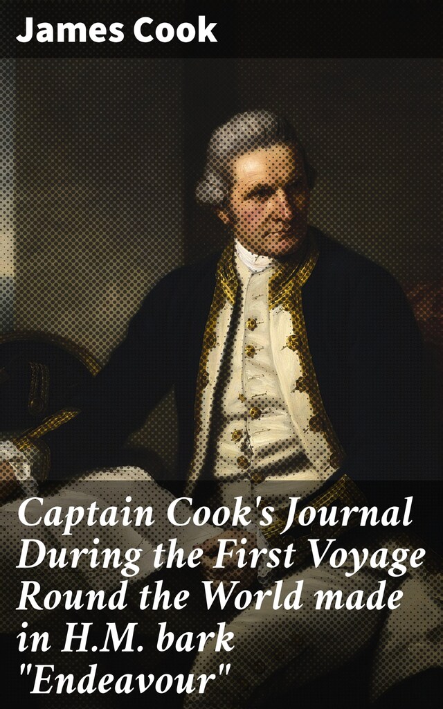 Book cover for Captain Cook's Journal During the First Voyage Round the World made in H.M. bark "Endeavour"