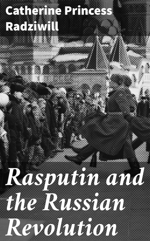 Okładka książki dla Rasputin and the Russian Revolution