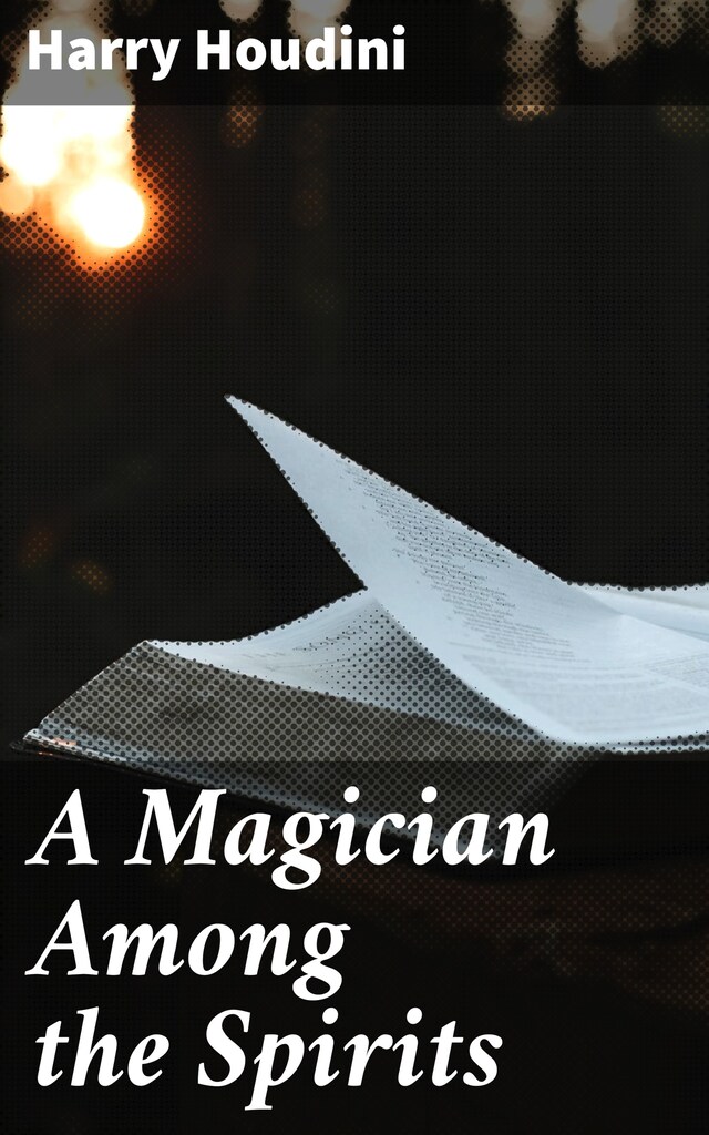 Copertina del libro per A Magician Among the Spirits