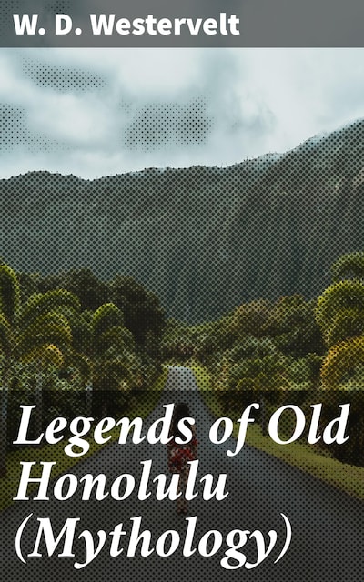 Legends of old Honolulu