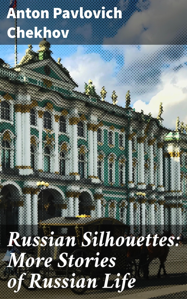 Book cover for Russian Silhouettes: More Stories of Russian Life