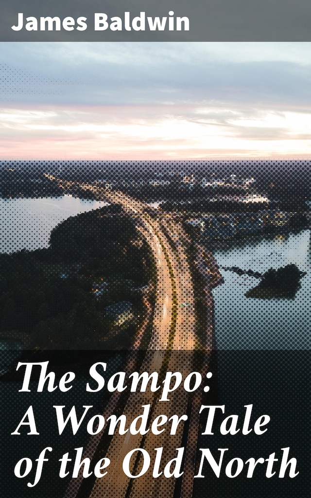 Book cover for The Sampo: A Wonder Tale of the Old North