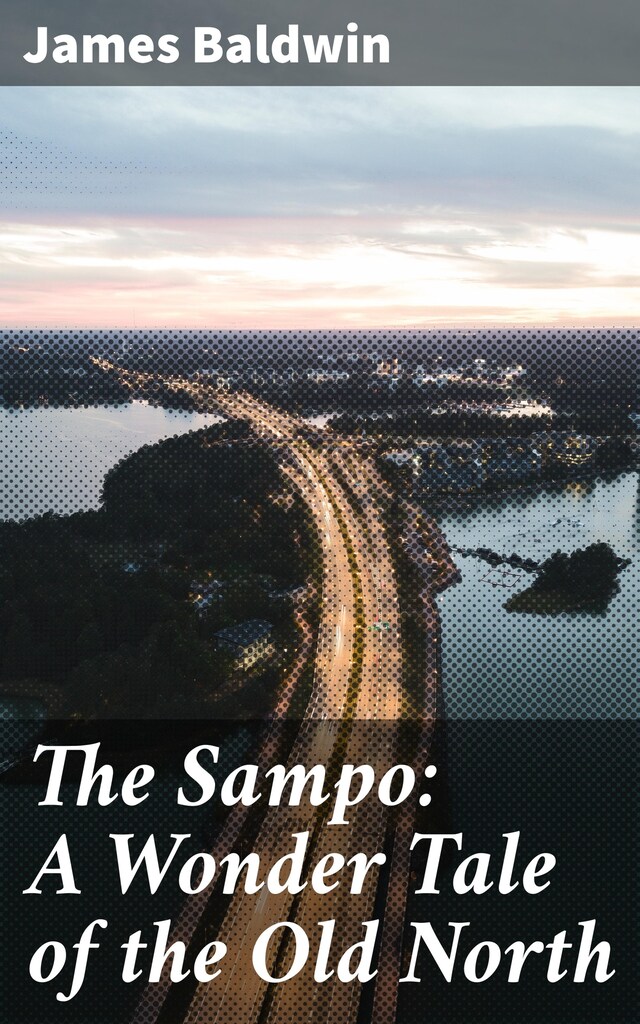 Book cover for The Sampo: A Wonder Tale of the Old North