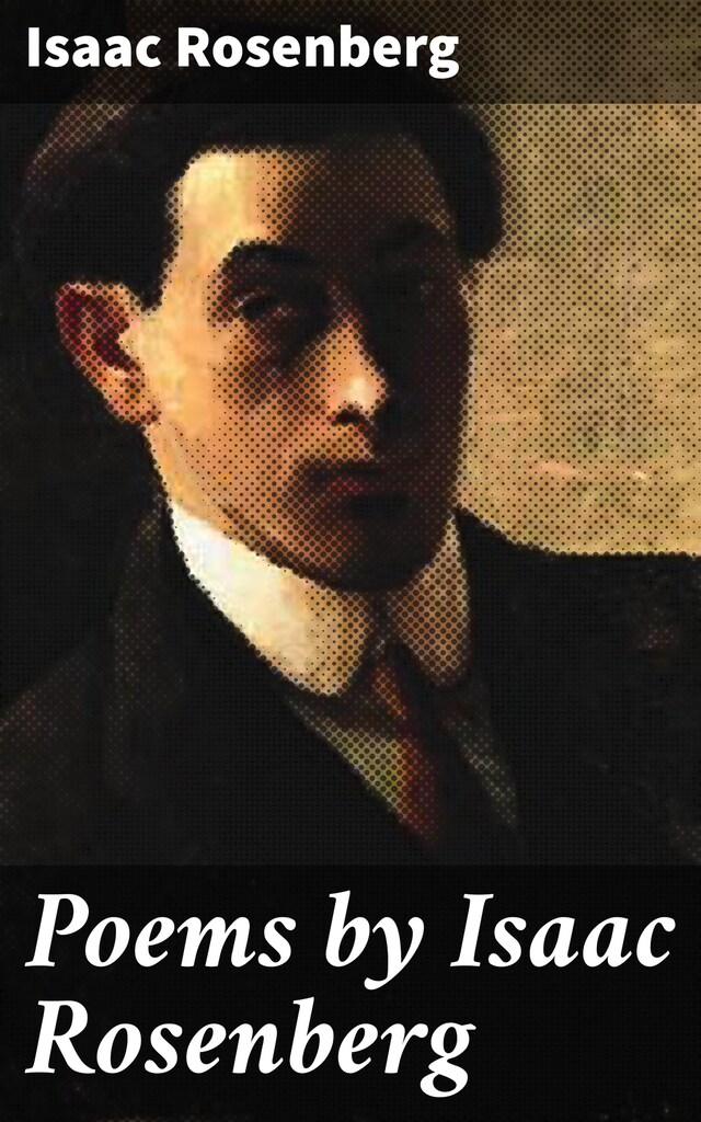 Okładka książki dla Poems by Isaac Rosenberg