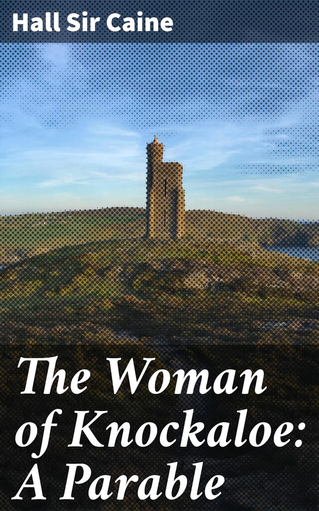 Kirjankansi teokselle The Woman of Knockaloe: A Parable