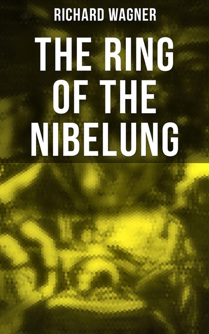 The Ring of the Nibelung bookCoverFor
