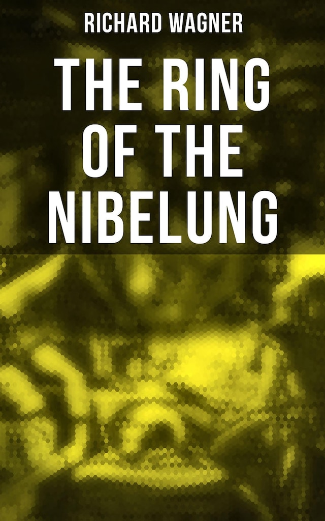 Kirjankansi teokselle The Ring of the Nibelung