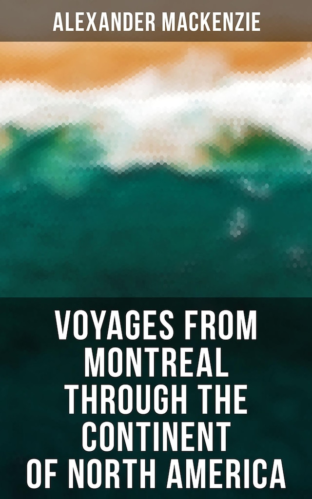Okładka książki dla Voyages from Montreal Through the Continent of North America
