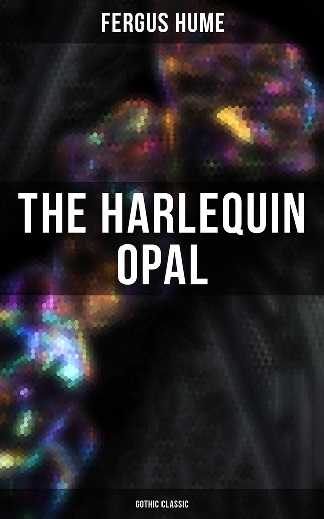 Book cover for The Harlequin Opal (Gothic Classic)