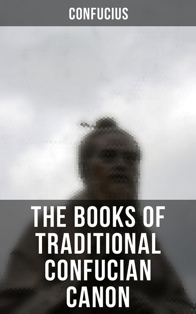 Bokomslag for The Books of Traditional Confucian Canon