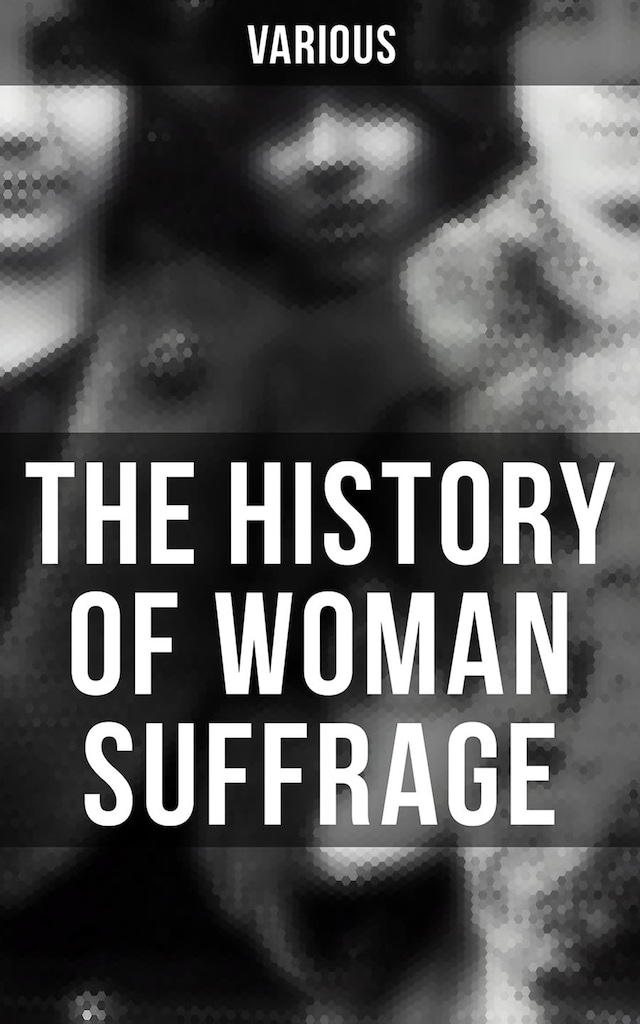 Book cover for The History of Woman Suffrage