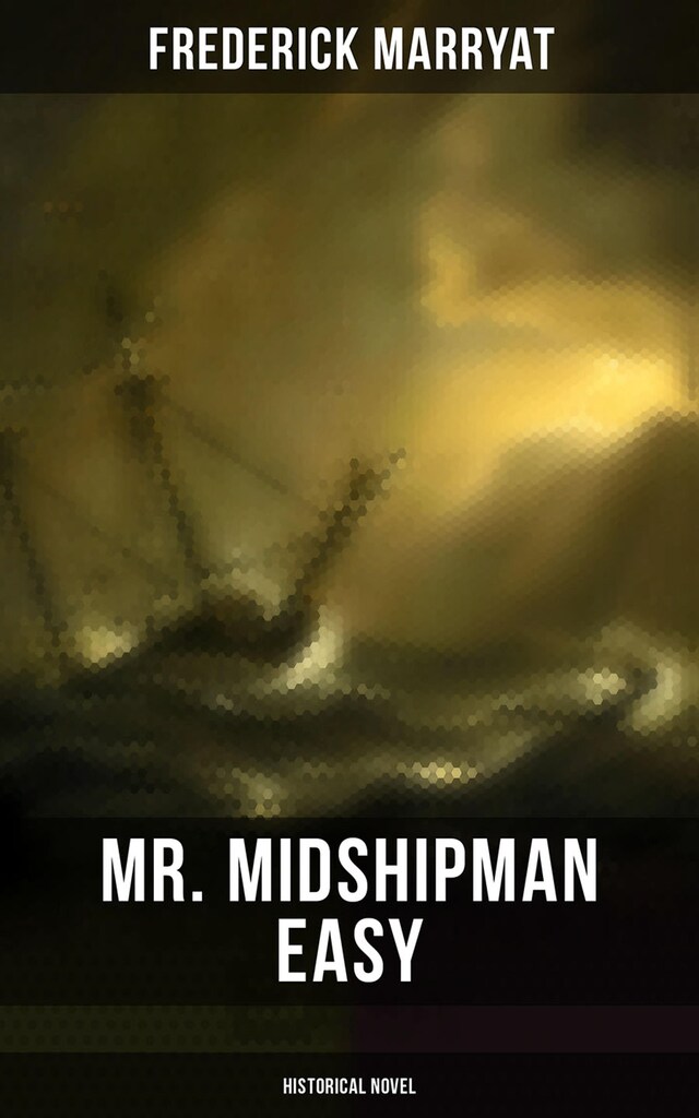 Okładka książki dla Mr. Midshipman Easy (Historical Novel)
