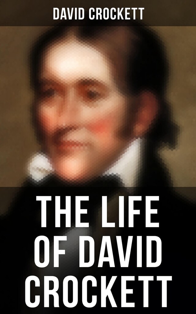 Book cover for The Life of David Crockett