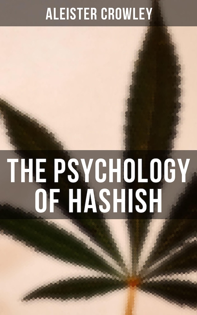 Kirjankansi teokselle The Psychology of Hashish